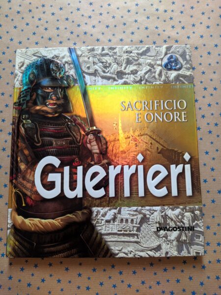 Guerrieri. Sacrificio e Onore