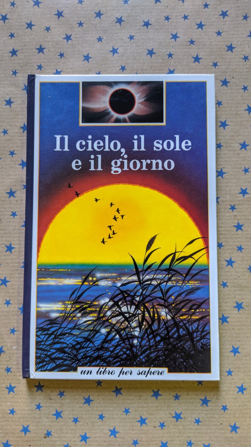 Il cielo, il sole e il giorno