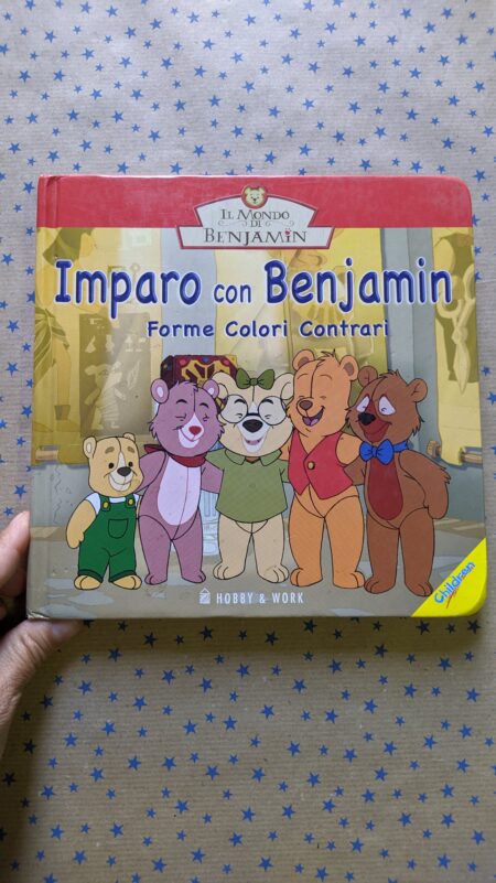 Imparo con Benjamin. Forme, colori, contrari