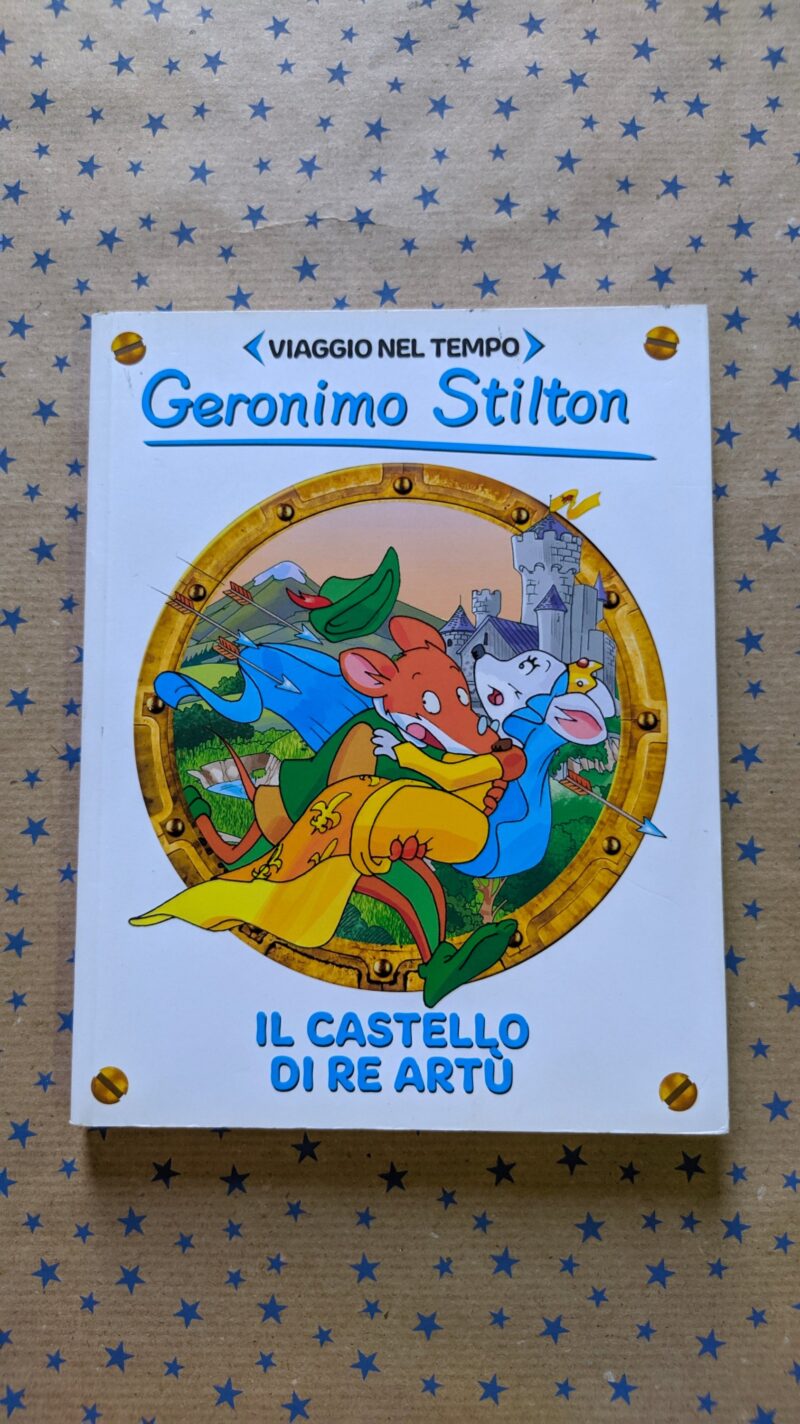 Geronimo Stilton, Il castello di Re Artù
