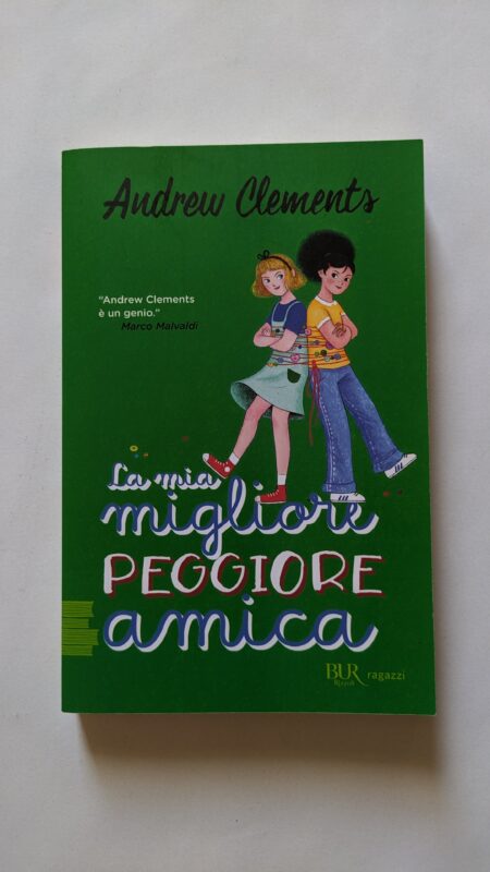 La mia migliore peggiore amica