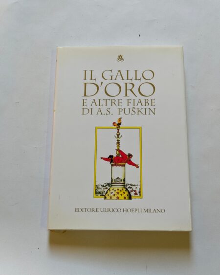 Il gallo d'oro e altre fiabe di A. S. Puškin