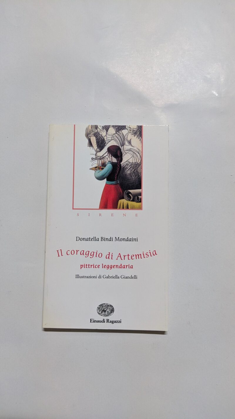Il coraggio di Artemisia pittrice leggendaria