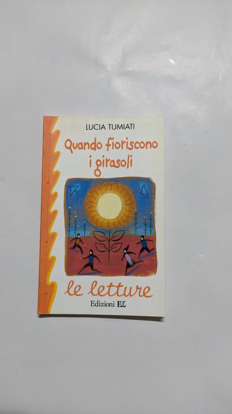 Quando fioriscono i girasoli