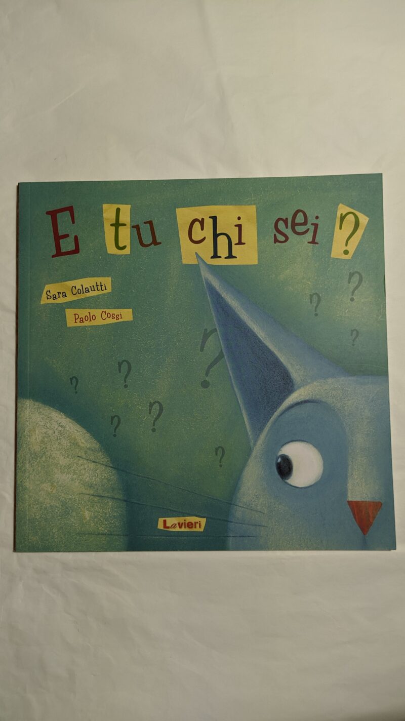 E tu chi sei?