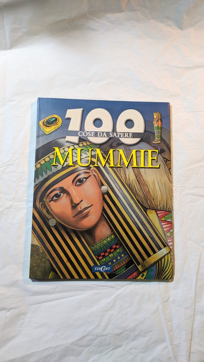 100 cose da sapere Mummie