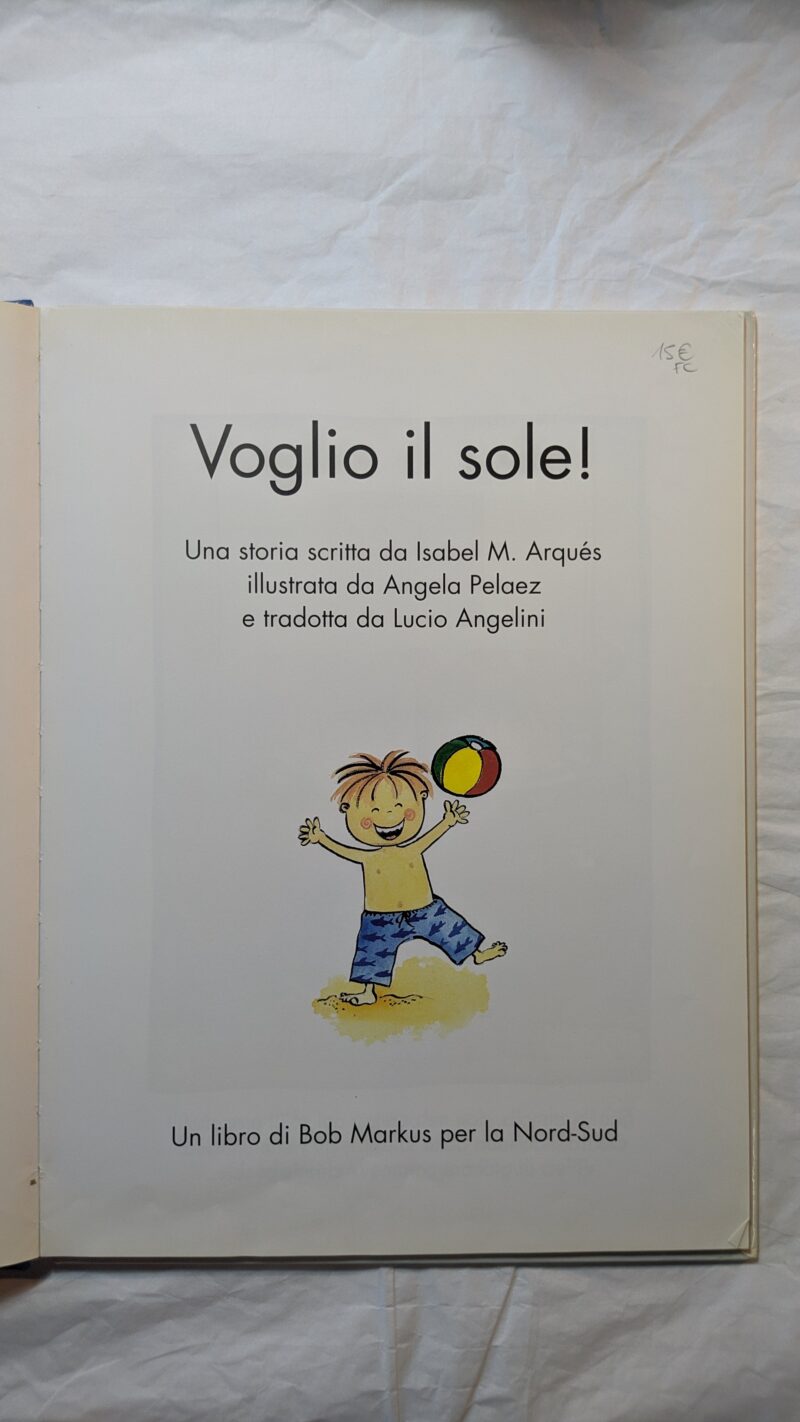 Voglio il sole!