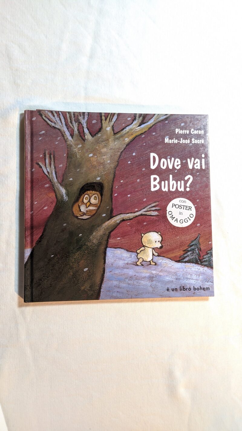 Dove vai Bubu?