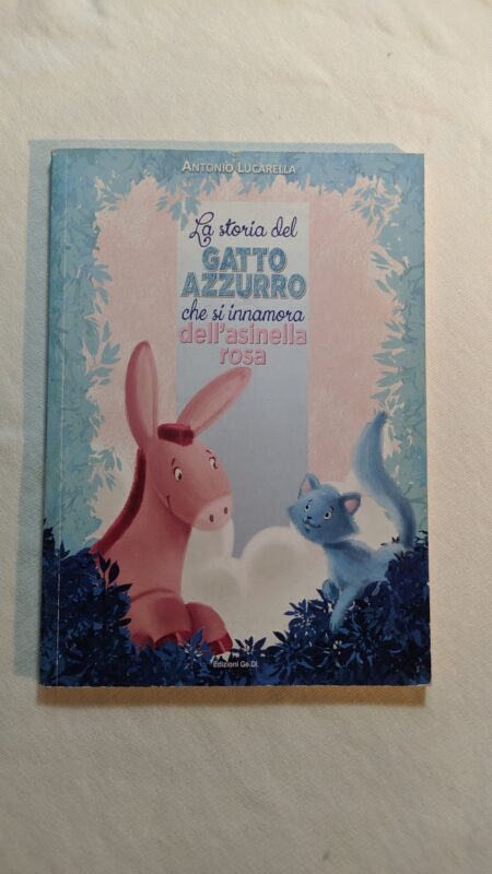 La storia del gatto azzurro che si innamora dell'asinella rosa