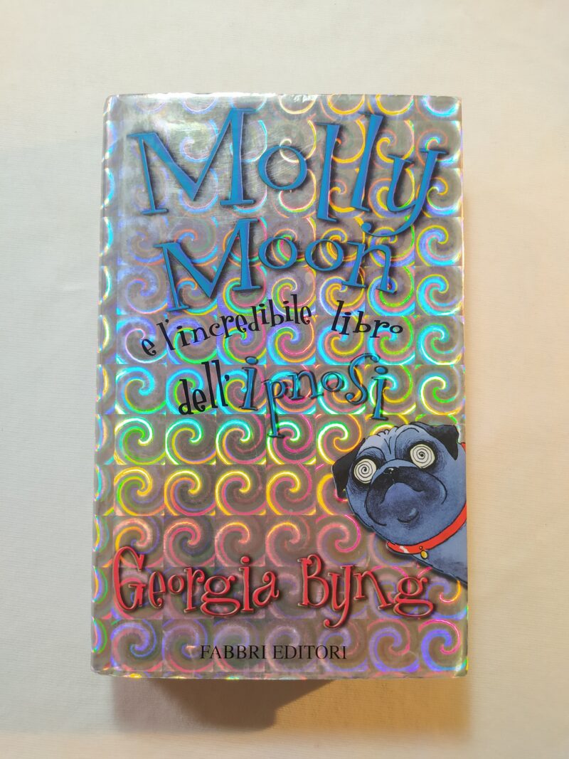 Molly Moon e l'incredibile libro dell'ipnosi