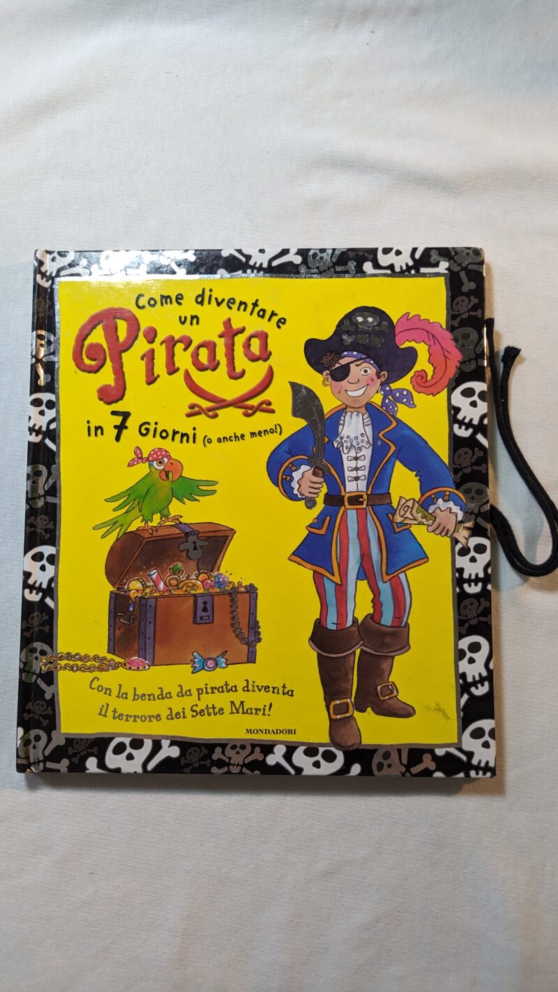 Come diventare un Pirata in 7 giorni (o anche meno)