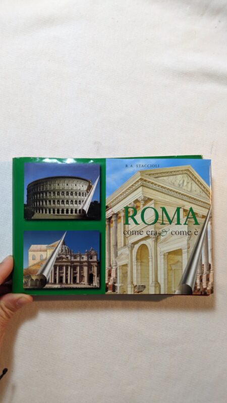 Roma come era & come è