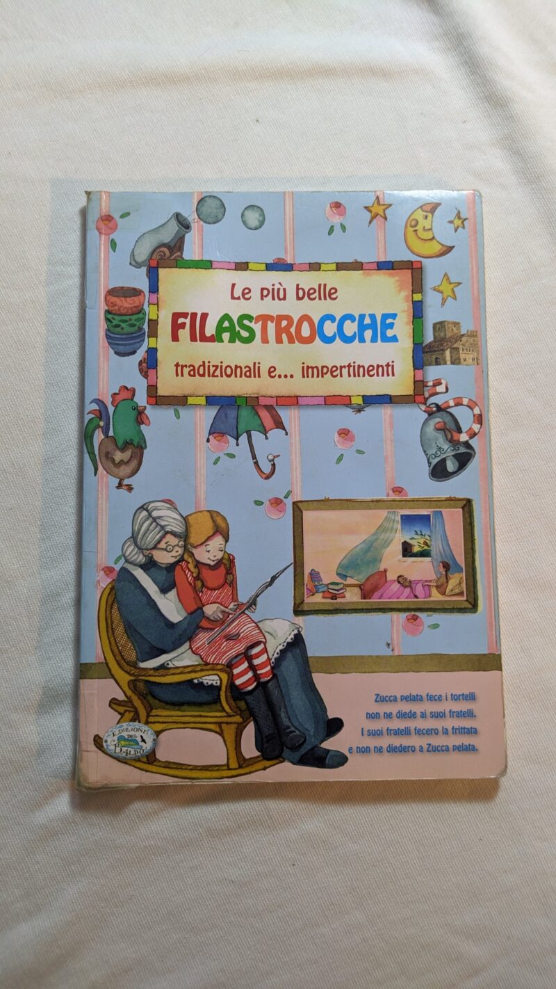 Le più belle filastrocche tradizionali e...impertinenti