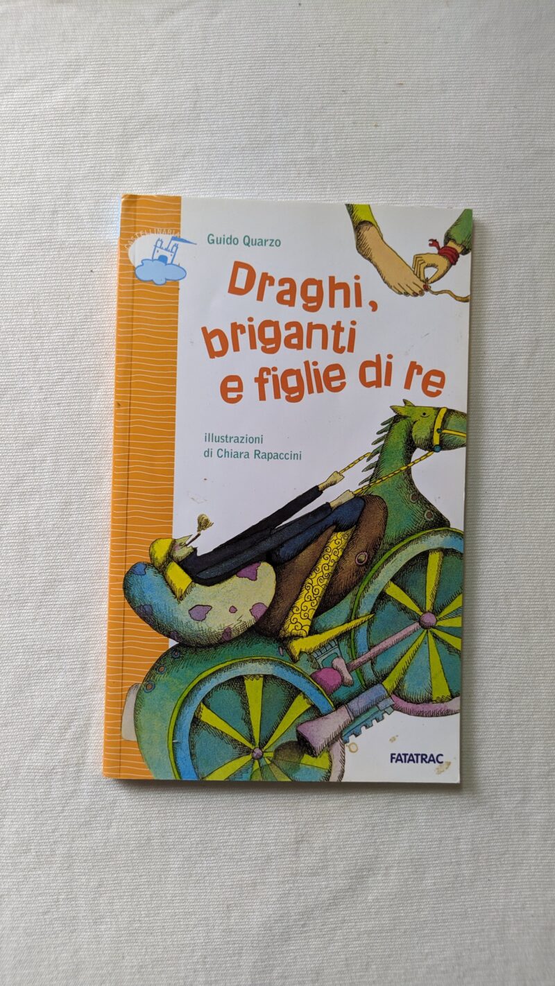 Draghi, briganti e figlie di re