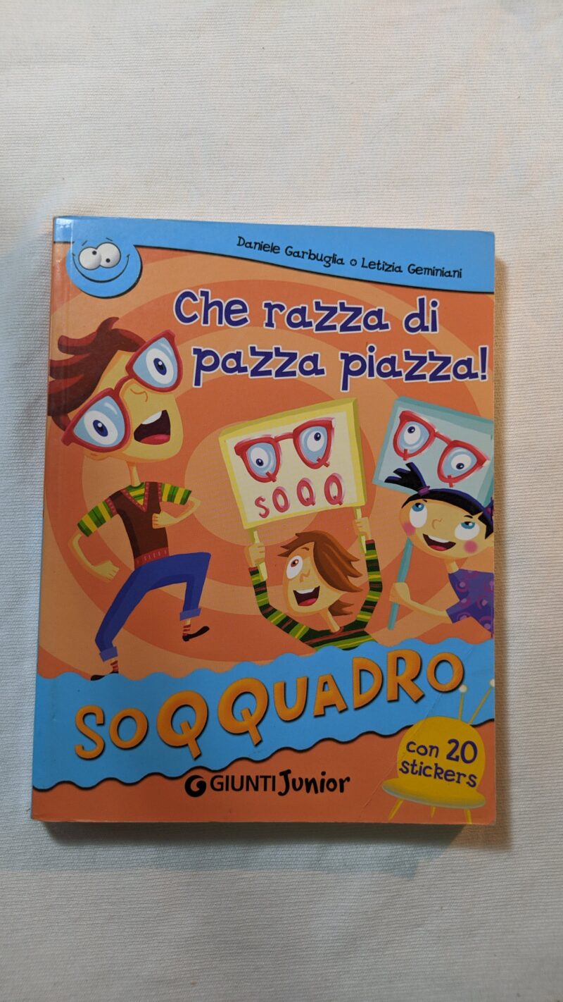 Soqquadro 
Che razza di pazza piazza