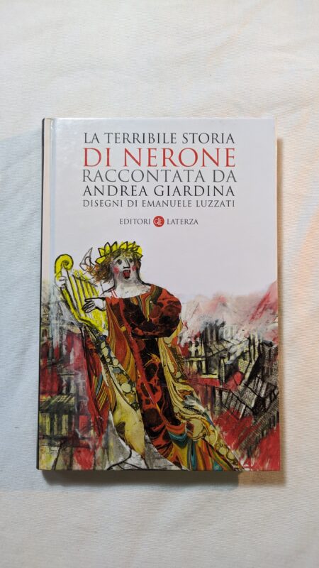La terribile storia di Nerone raccontata da Andrea Giardina