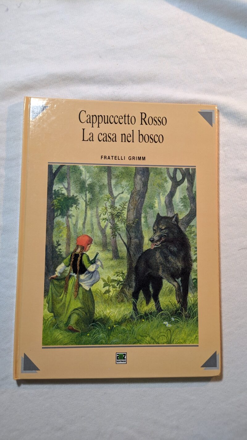 Cappuccetto Rosso. La casa nel bosco