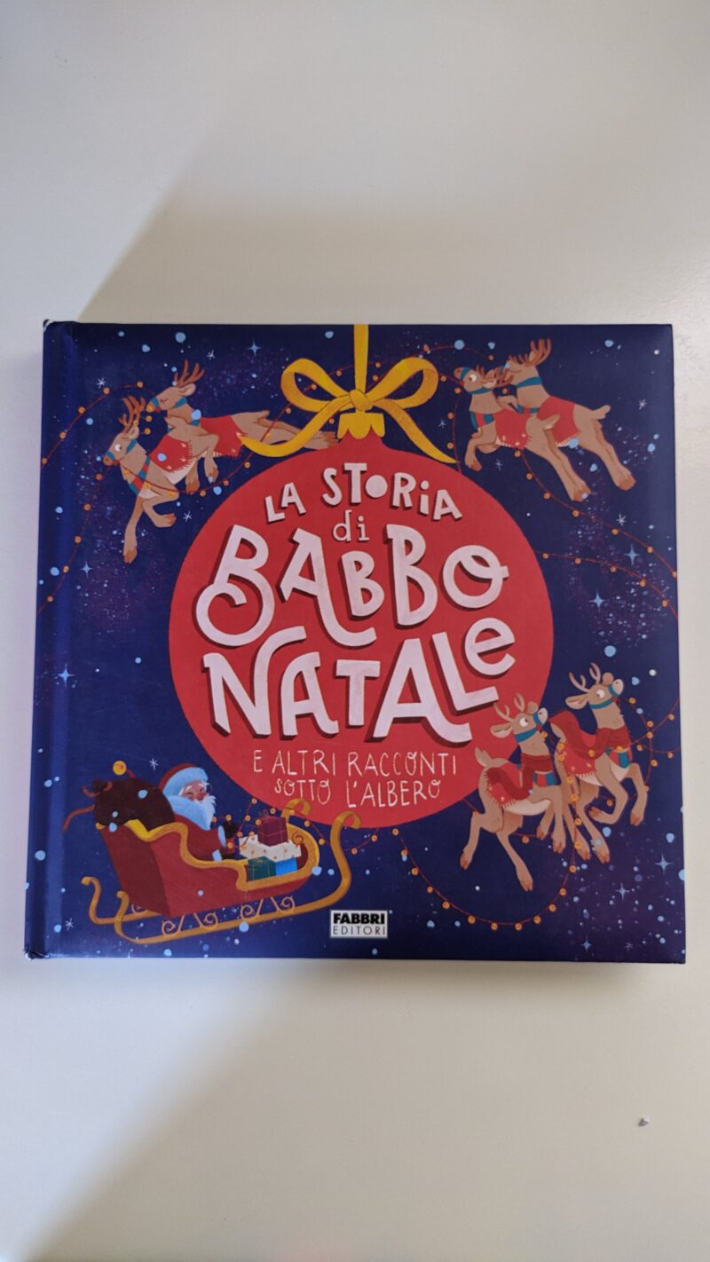 La storia di Babbo Natale e altri racconti sotto l'albero