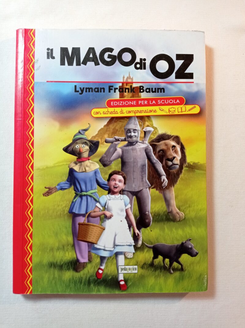 Il Mago di Oz
Edizione per la scuola