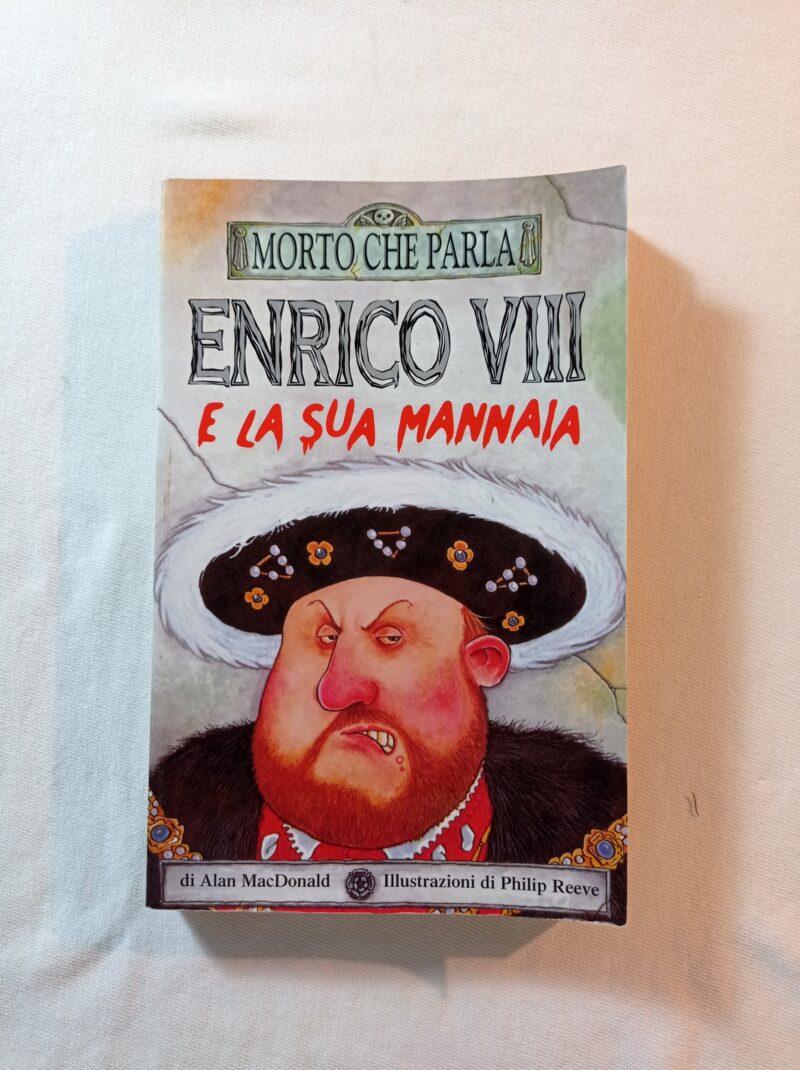 Morto che parla Enrico VIII e la sua mannaia