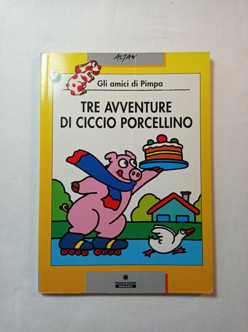 Pimpa. Tre avventure di Ciccio Porcellino