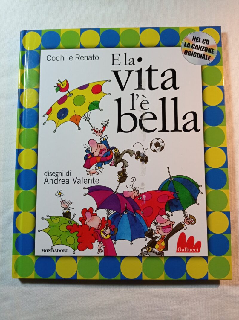 E la vita l'è bella