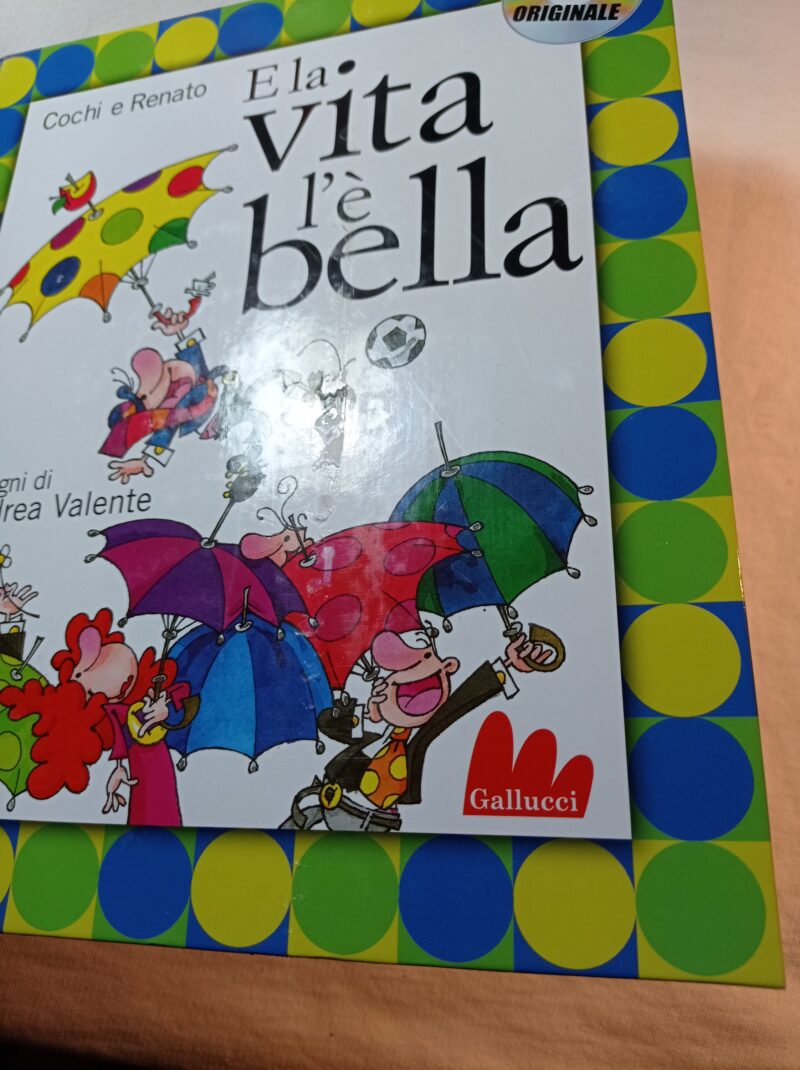 E la vita l'è bella