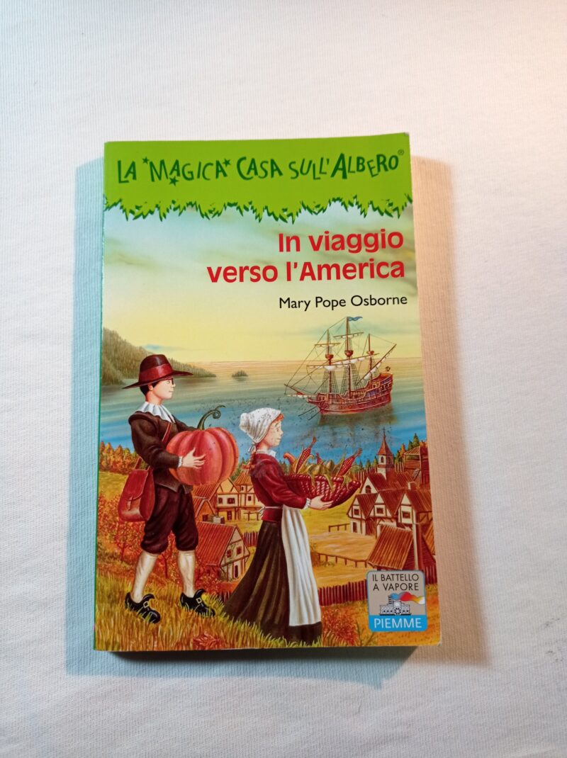 La magica casa sull'albero. In viaggio verso l'America