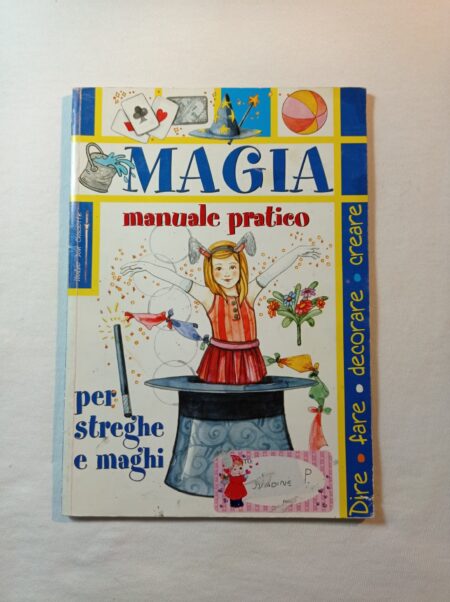 Magia Manuale pratico per streghe e maghi