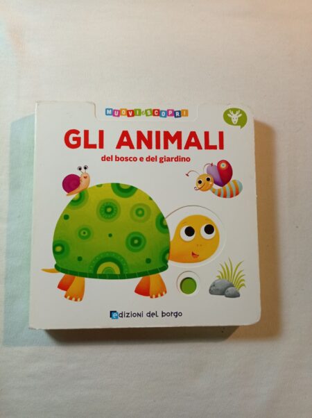 Gli animali de bosco e del giardino