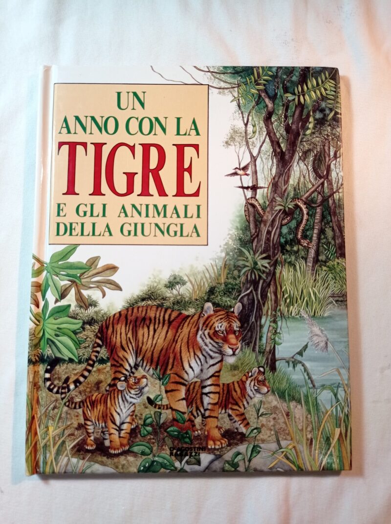 Un anno con la tigre e gli animali della giungla