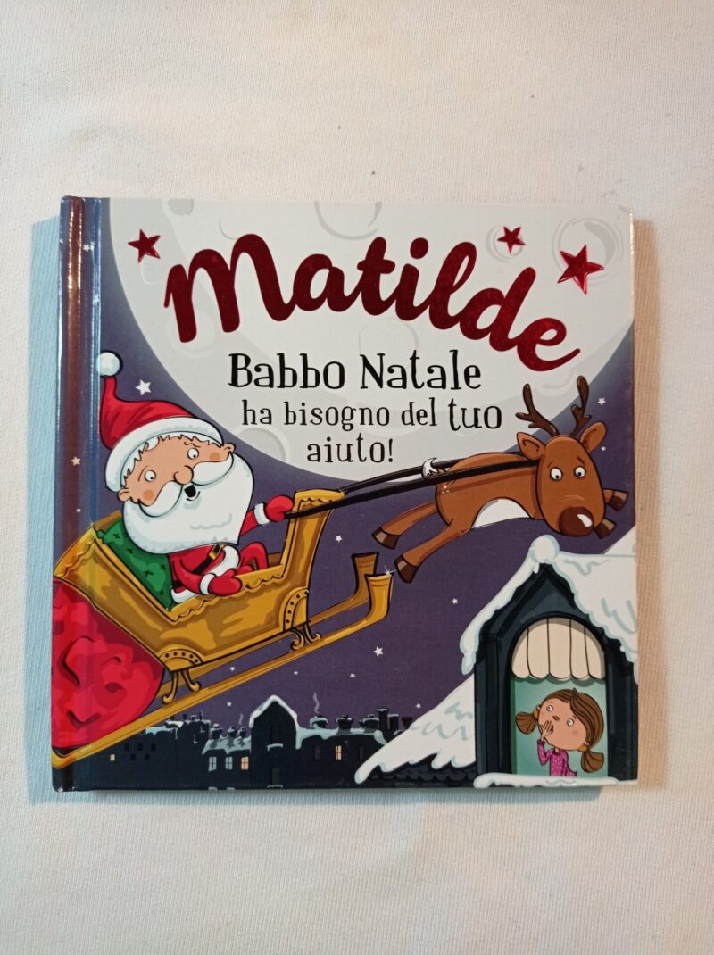 Matilde Babbo Natale ha bisogno del tuo aiuto