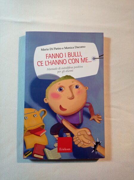 Fanno i bulli, ce l'hanno con me
