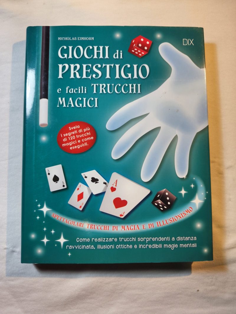 Giochi di prestigio e facili trucchi magici