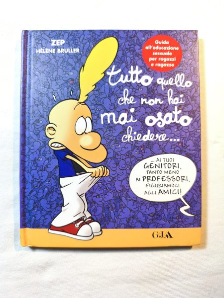 Tutto quello che non hai mai osato chiedere