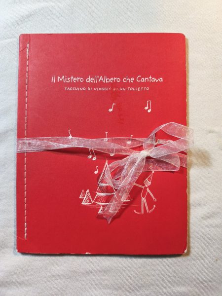 Il mistero dell'albero che cantava
Taccuino di viaggio di un folletto