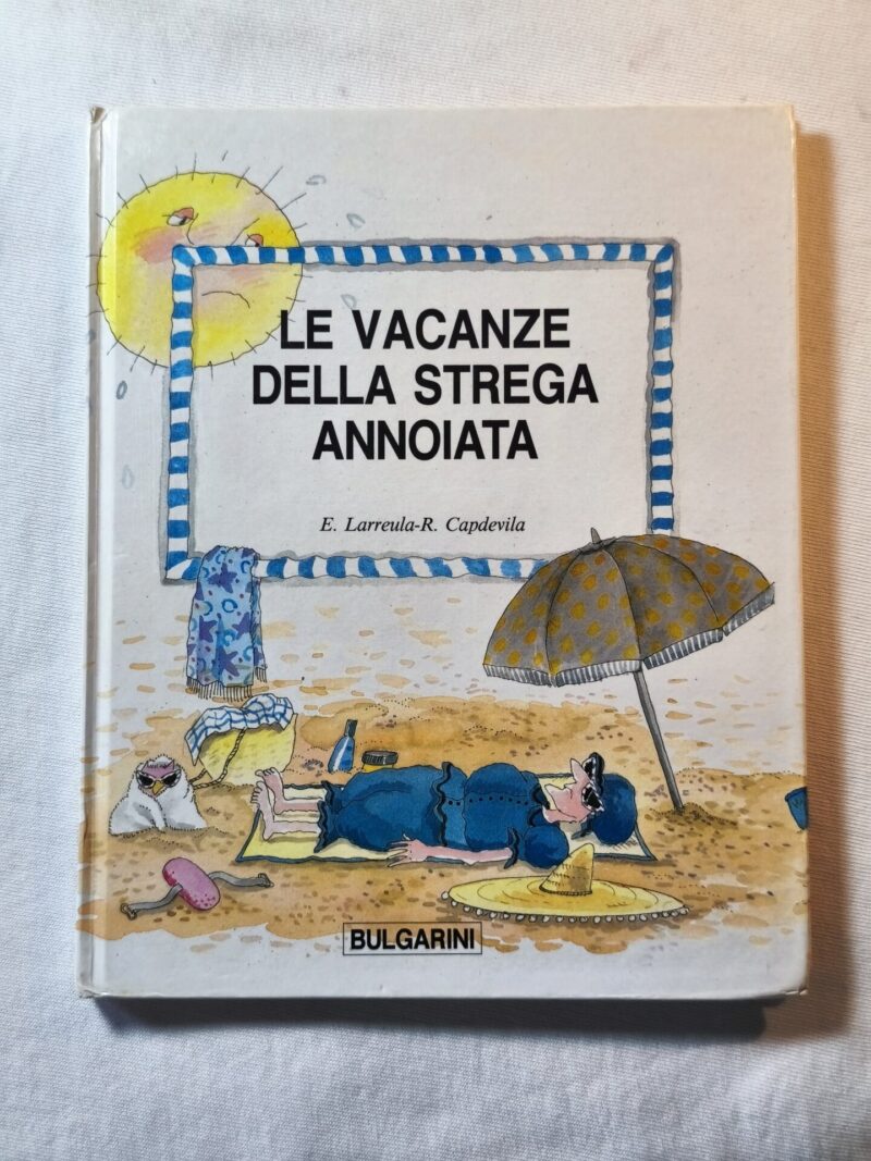 Le vacanze della strega annoiata