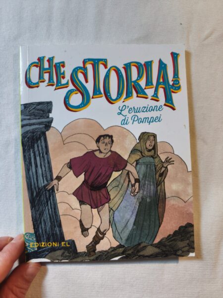 Che Storia! 
L'eruzione di Pompei