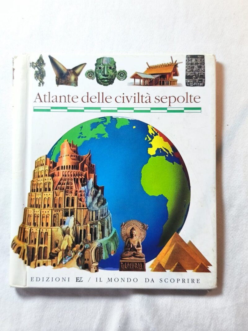 Atlante delle civiltà sepolte