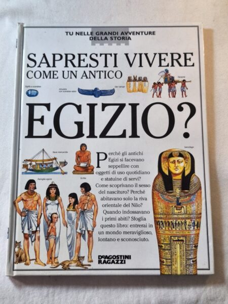 Sapresti vivere come un Egizio