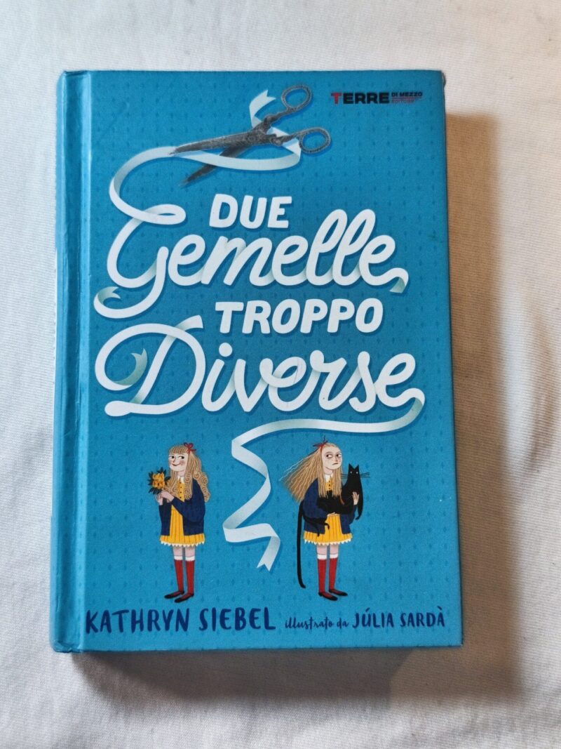 Due gemelle troppo diverse